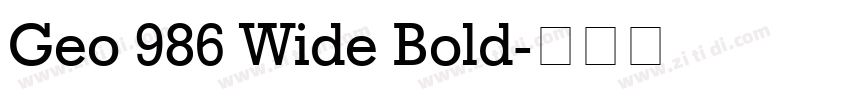 Geo 986 Wide Bold字体转换